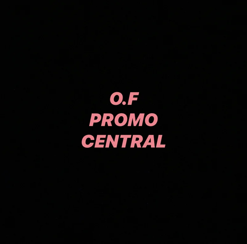 O.F Promo Central (Top 1.7%) OnlyFans Profile